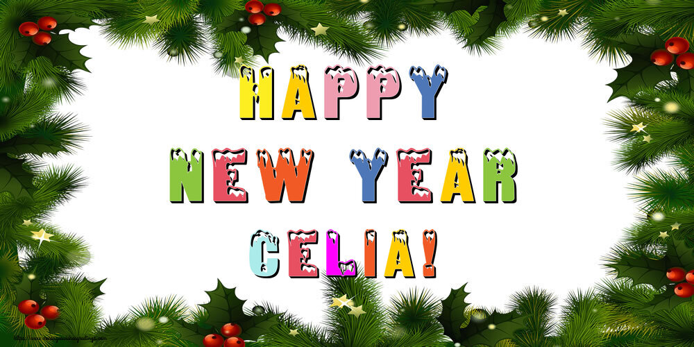Greetings Cards for New Year - Christmas Decoration | Happy New Year Celia!