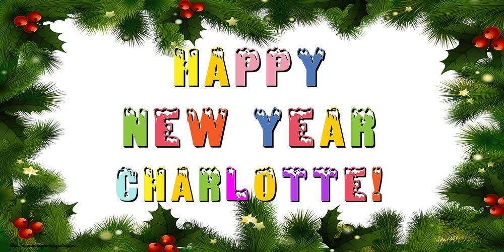 Greetings Cards for New Year - Christmas Decoration | Happy New Year Charlotte!