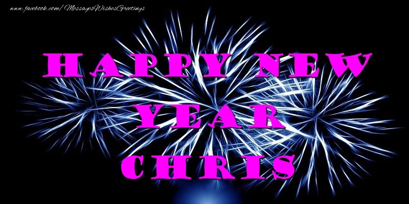 Greetings Cards for New Year - Fireworks | Happy New Year Chris