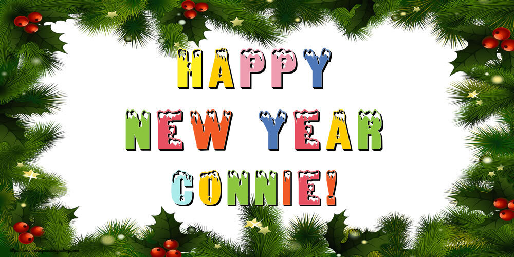 Greetings Cards for New Year - Happy New Year Connie!