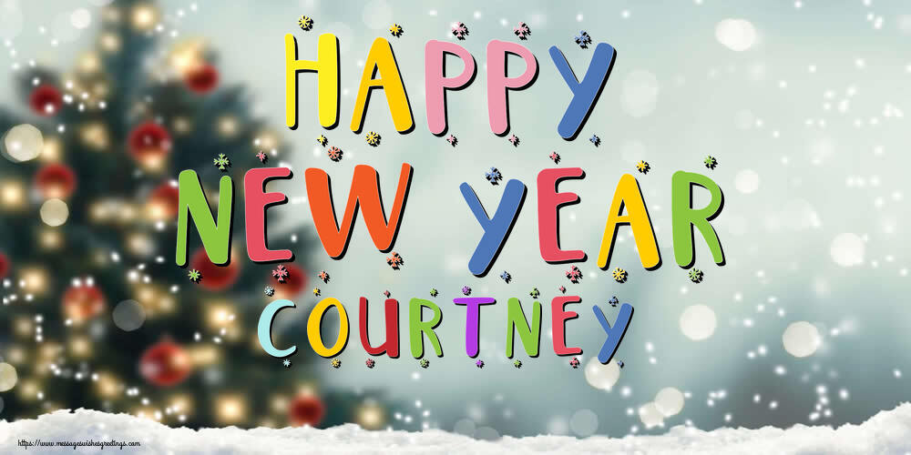 Greetings Cards for New Year - Christmas Tree | Happy New Year Courtney!