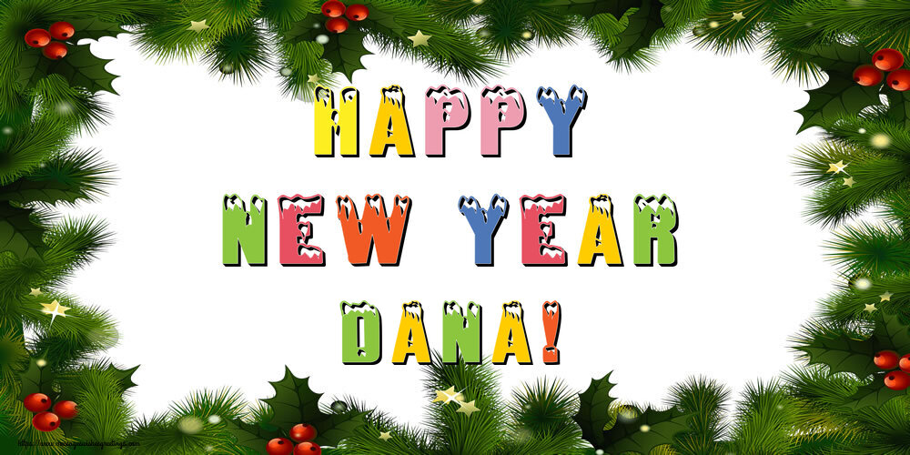 Greetings Cards for New Year - Christmas Decoration | Happy New Year Dana!