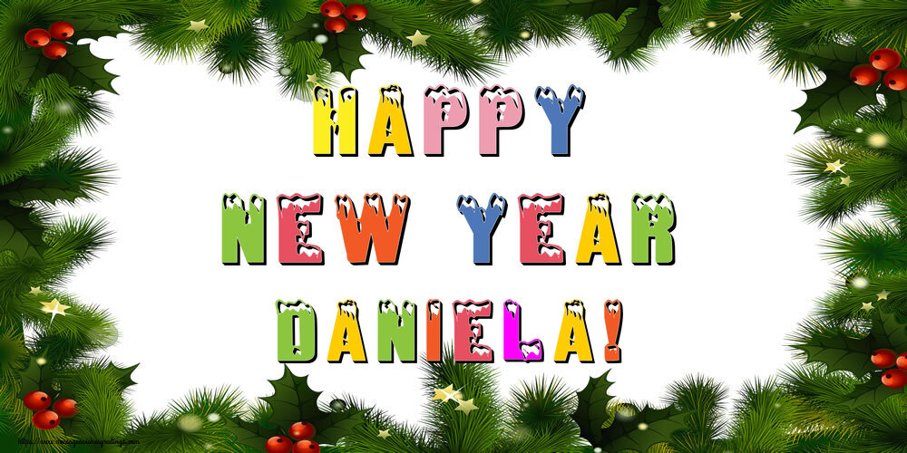 Greetings Cards for New Year - Christmas Decoration | Happy New Year Daniela!