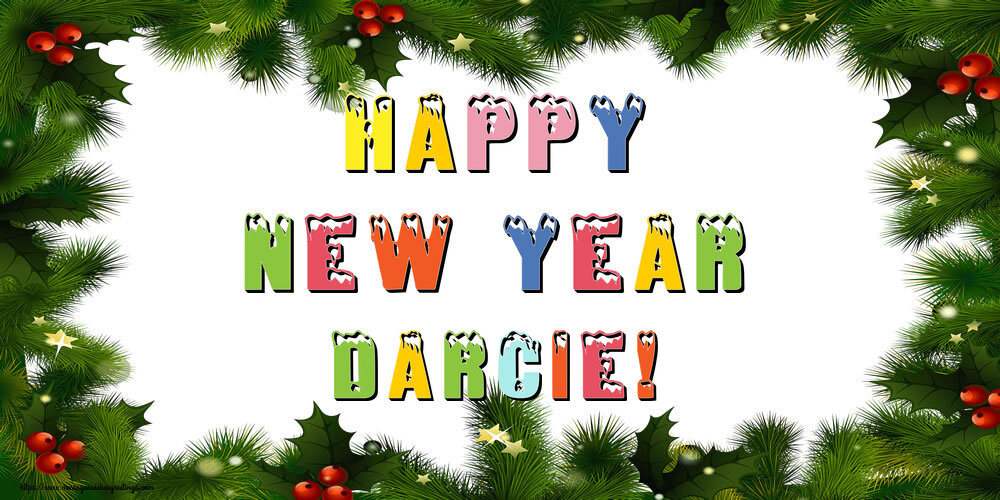 Greetings Cards for New Year - Happy New Year Darcie!