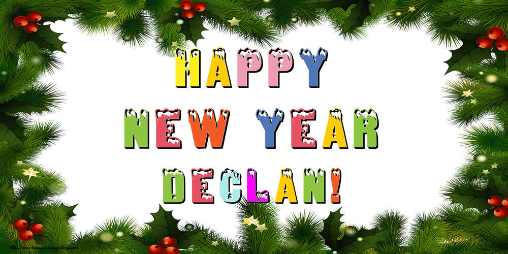Greetings Cards for New Year - Happy New Year Declan!