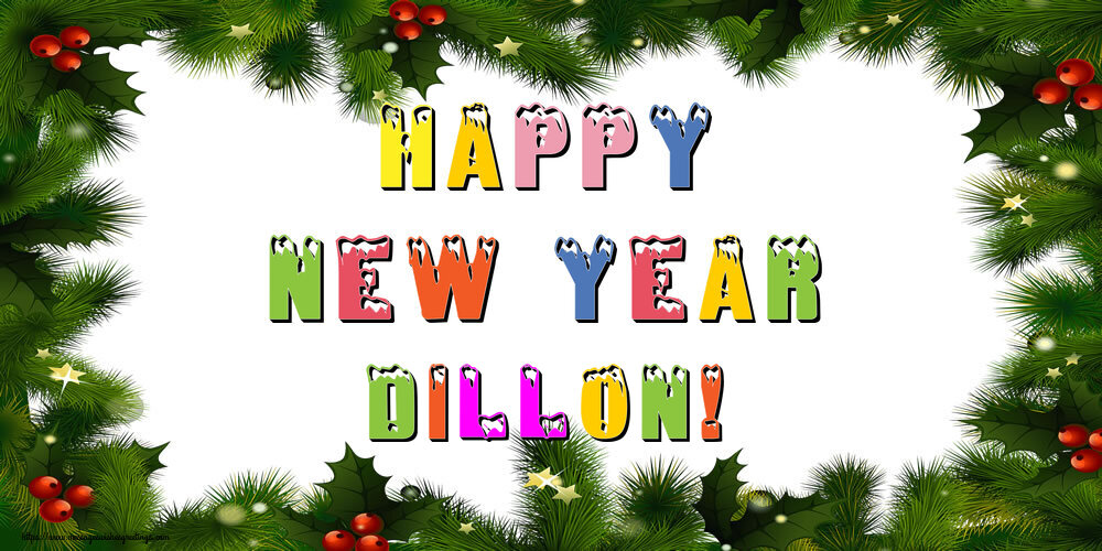 Greetings Cards for New Year - Happy New Year Dillon!