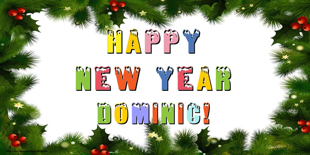 Greetings Cards for New Year - Happy New Year Dominic!