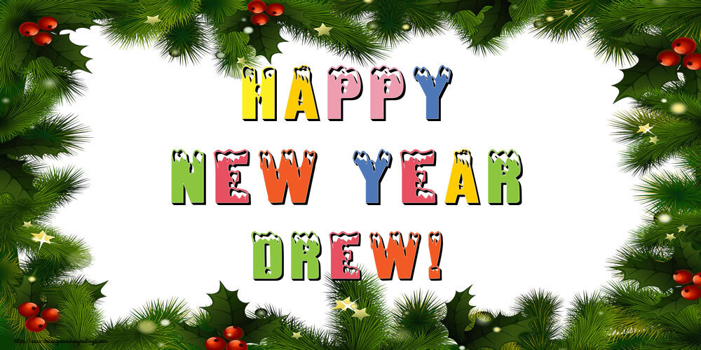 Greetings Cards for New Year - Christmas Decoration | Happy New Year Drew!