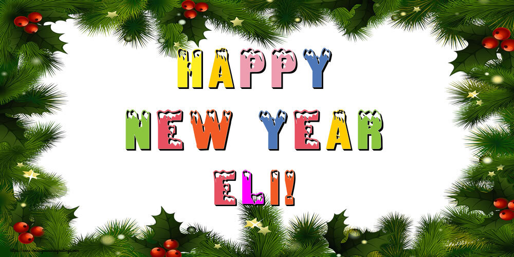 Greetings Cards for New Year - Christmas Decoration | Happy New Year Eli!