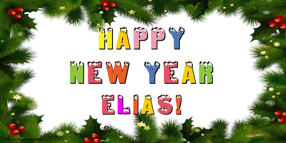 Greetings Cards for New Year - Christmas Decoration | Happy New Year Elias!