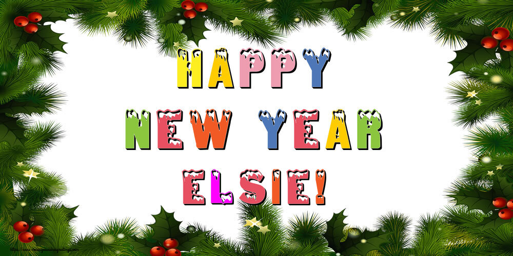 Greetings Cards for New Year - Christmas Decoration | Happy New Year Elsie!