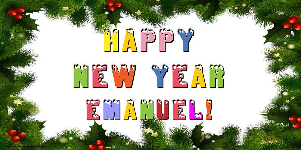 Greetings Cards for New Year - Christmas Decoration | Happy New Year Emanuel!