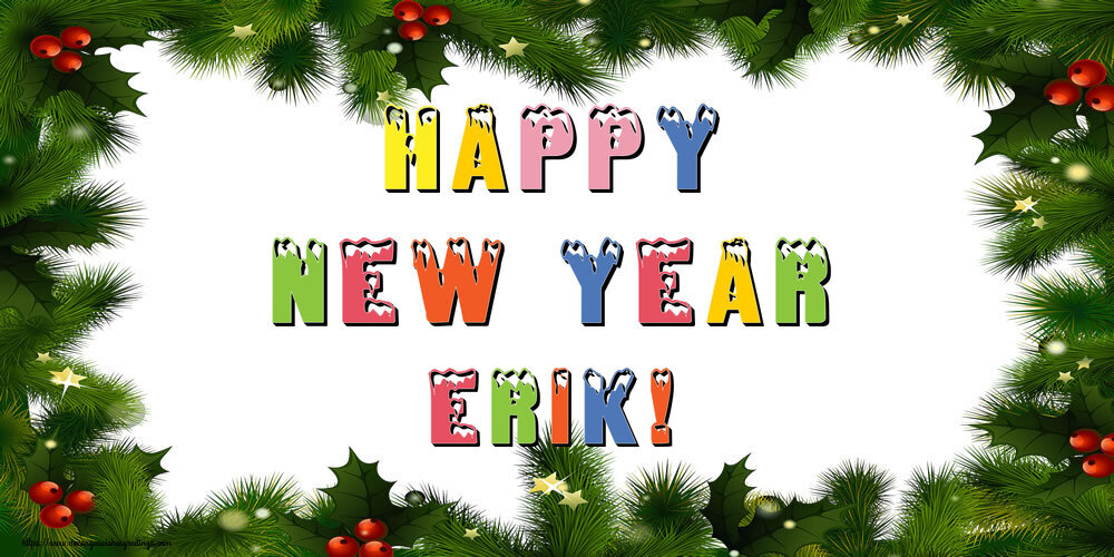 Greetings Cards for New Year - Christmas Decoration | Happy New Year Erik!