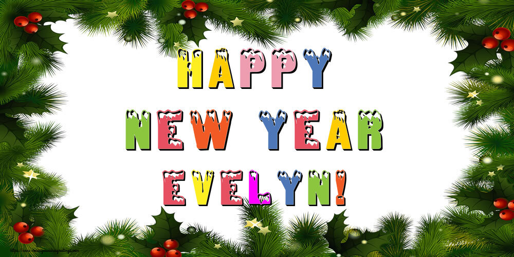 Greetings Cards for New Year - Christmas Decoration | Happy New Year Evelyn!