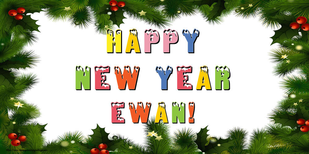 Greetings Cards for New Year - Christmas Decoration | Happy New Year Ewan!