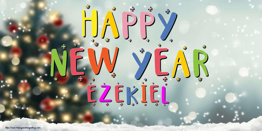 Greetings Cards for New Year - Happy New Year Ezekiel!