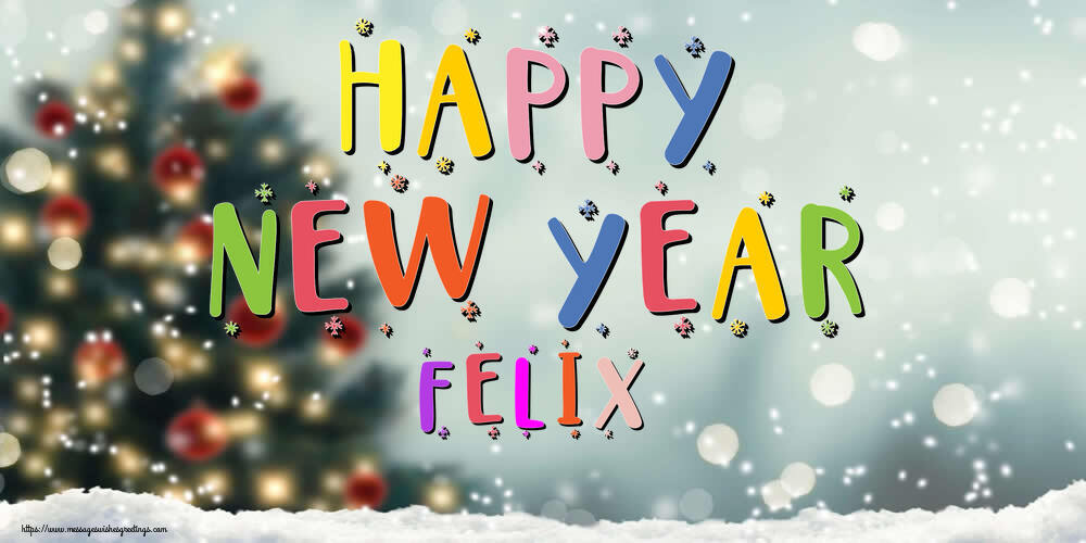 Greetings Cards for New Year - Christmas Tree | Happy New Year Felix!