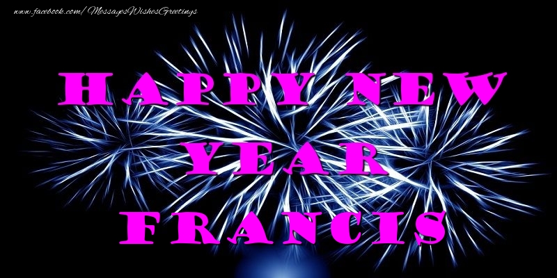 Greetings Cards for New Year - Happy New Year Francis