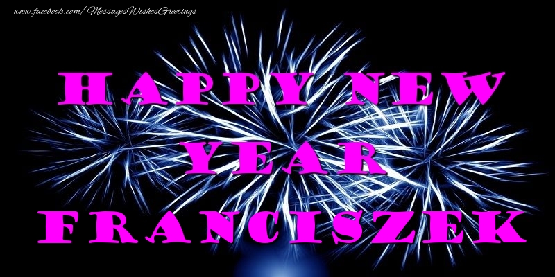 Greetings Cards for New Year - Happy New Year Franciszek