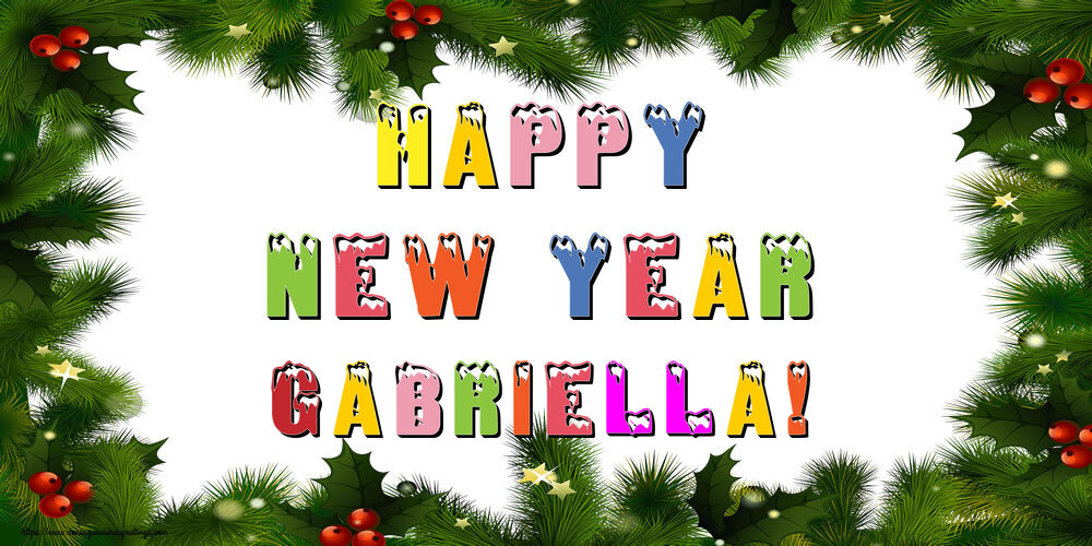 Greetings Cards for New Year - Christmas Decoration | Happy New Year Gabriella!