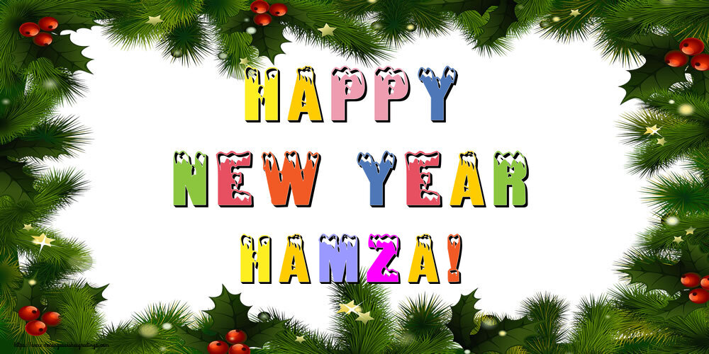 Greetings Cards for New Year - Christmas Decoration | Happy New Year Hamza!