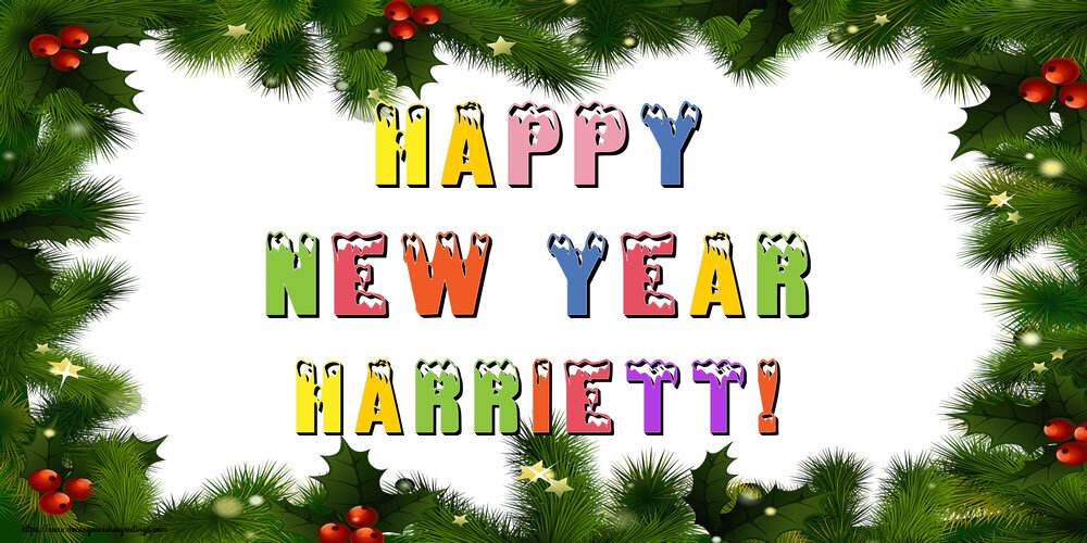 Greetings Cards for New Year - Happy New Year Harriett!