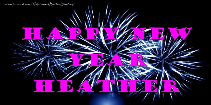 Greetings Cards for New Year - Fireworks | Happy New Year Heather