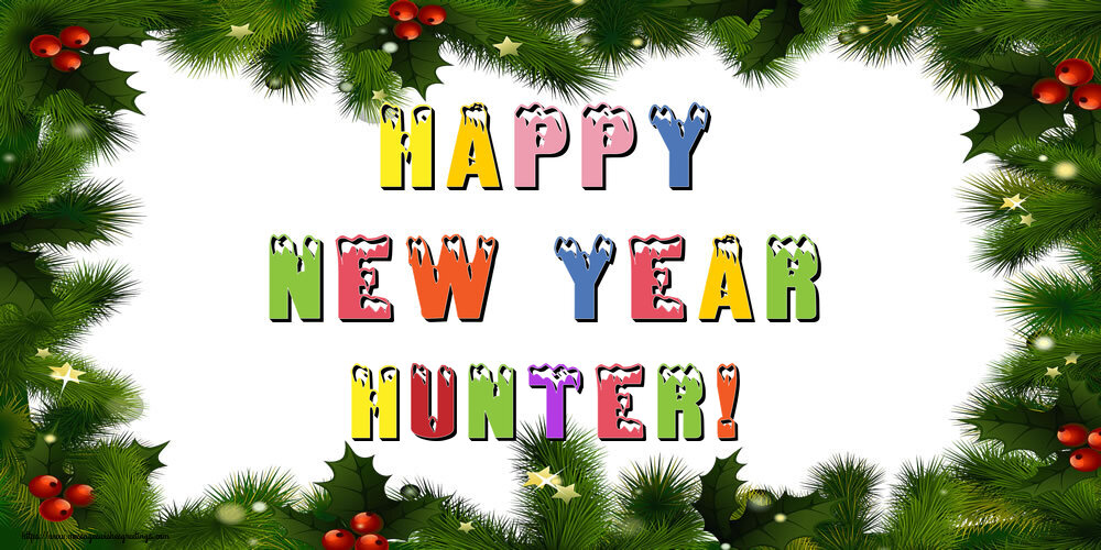 Greetings Cards for New Year - Happy New Year Hunter!