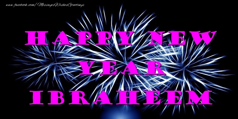 Greetings Cards for New Year - Fireworks | Happy New Year Ibraheem