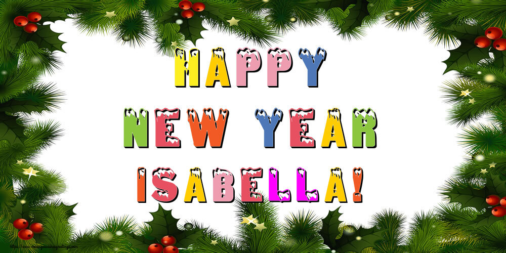 Greetings Cards for New Year - Christmas Decoration | Happy New Year Isabella!