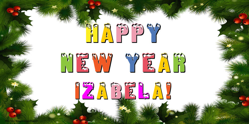 Greetings Cards for New Year - Christmas Decoration | Happy New Year Izabela!