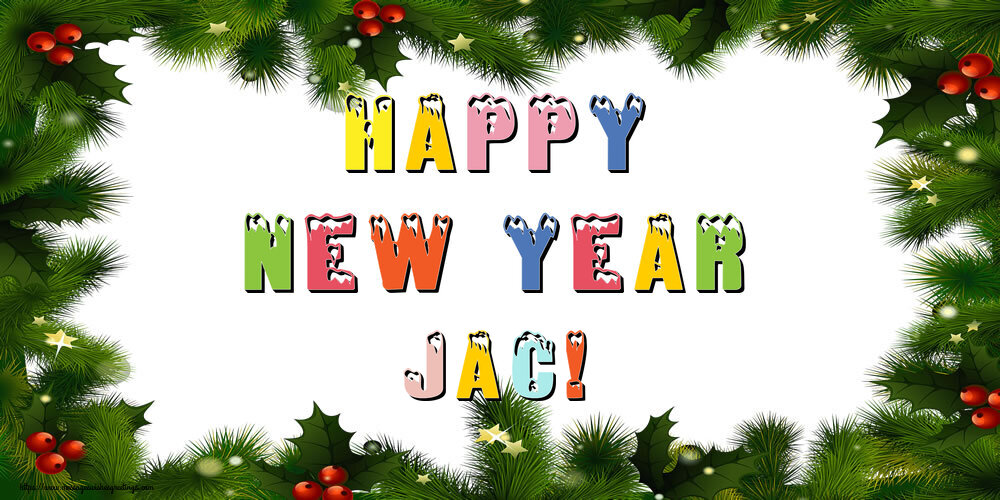 Greetings Cards for New Year - Happy New Year Jac!