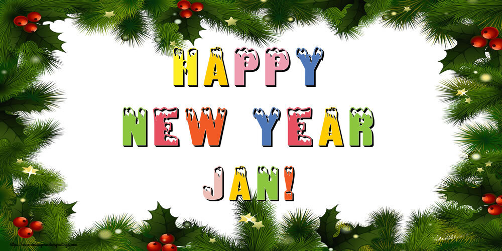 Greetings Cards for New Year - Christmas Decoration | Happy New Year Jan!