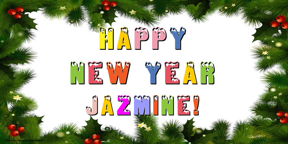 Greetings Cards for New Year - Christmas Decoration | Happy New Year Jazmine!
