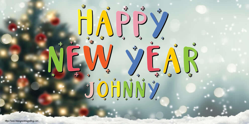 Greetings Cards for New Year - Christmas Tree | Happy New Year Johnny!
