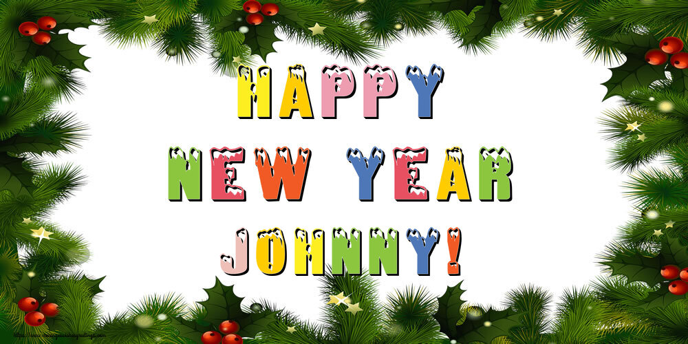 Greetings Cards for New Year - Happy New Year Johnny!