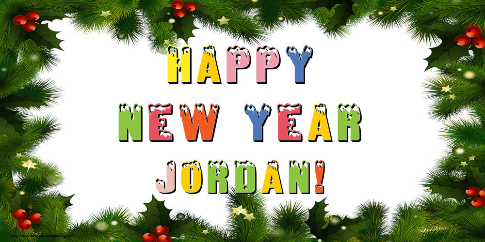 Greetings Cards for New Year - Happy New Year Jordan!