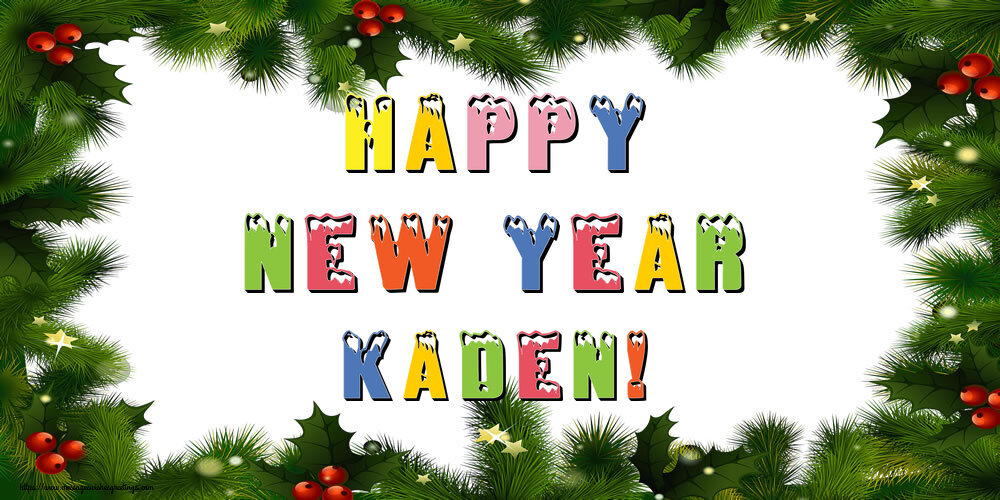 Greetings Cards for New Year - Happy New Year Kaden!