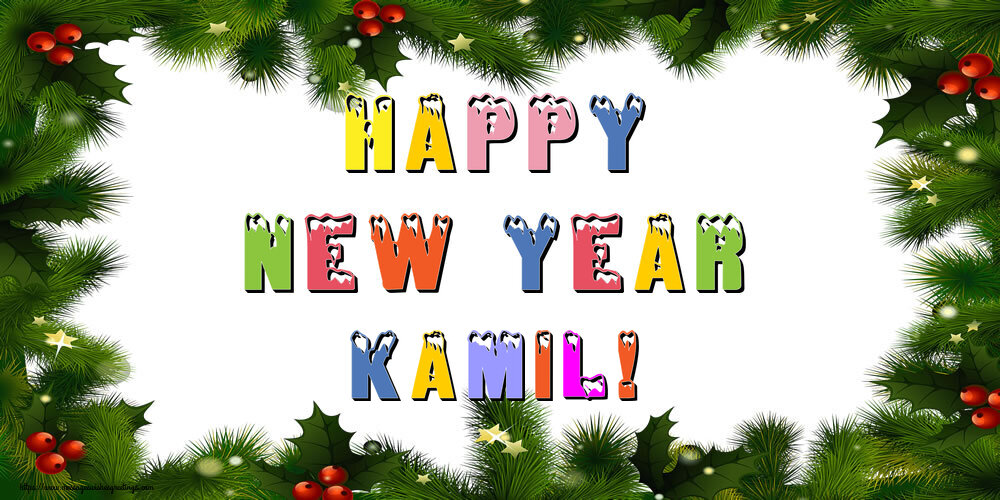 Greetings Cards for New Year - Christmas Decoration | Happy New Year Kamil!