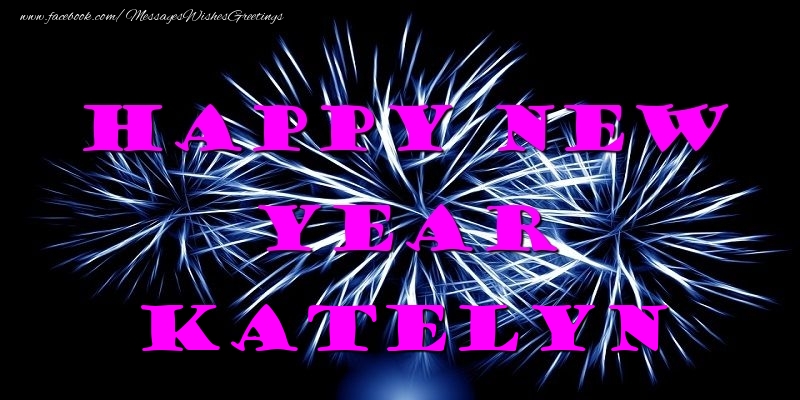 Greetings Cards for New Year - Happy New Year Katelyn