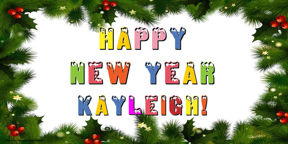 Greetings Cards for New Year - Christmas Decoration | Happy New Year Kayleigh!