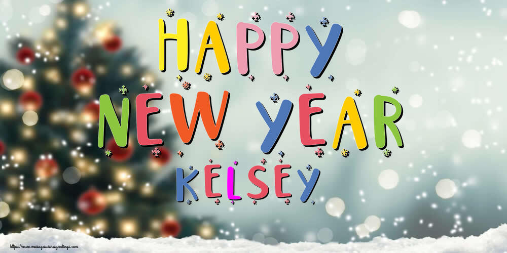 Greetings Cards for New Year - Christmas Tree | Happy New Year Kelsey!