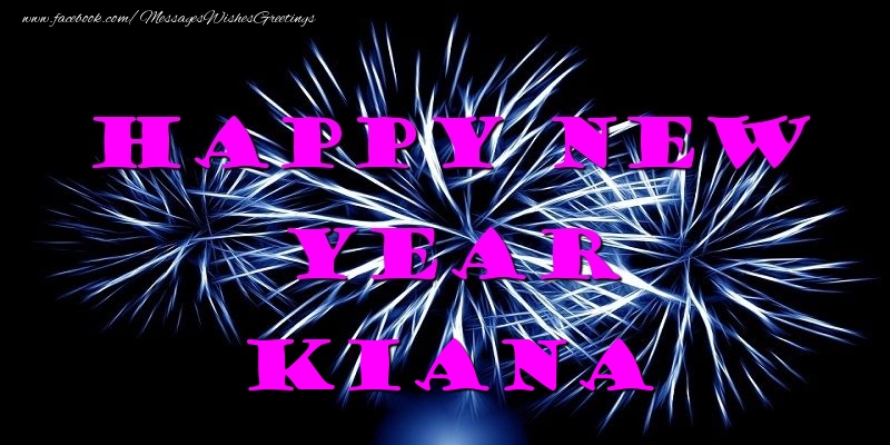 Greetings Cards for New Year - Happy New Year Kiana