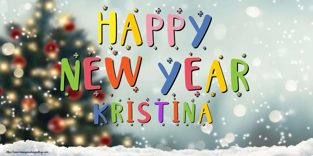 Greetings Cards for New Year - Christmas Tree | Happy New Year Kristina!