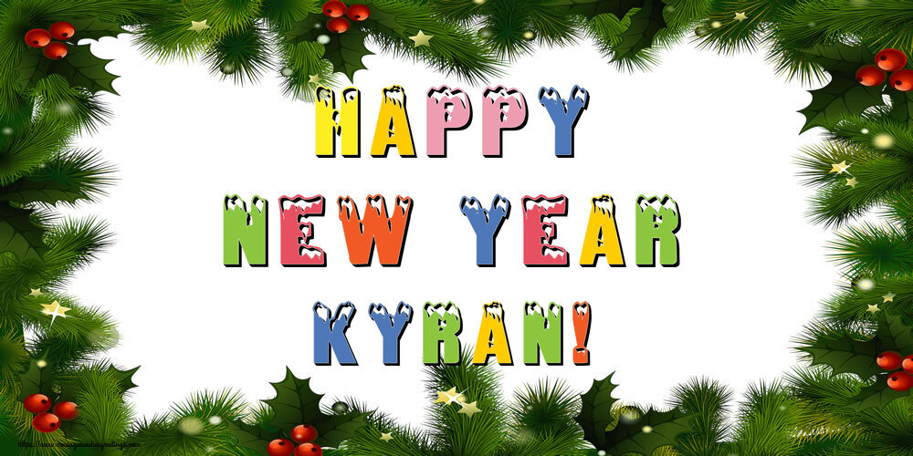 Greetings Cards for New Year - Happy New Year Kyran!