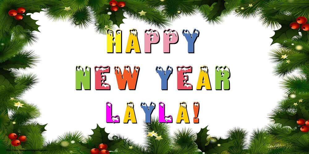 Greetings Cards for New Year - Happy New Year Layla!
