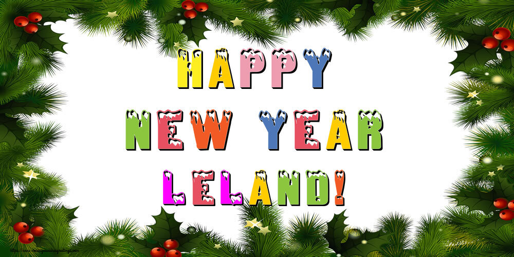 Greetings Cards for New Year - Christmas Decoration | Happy New Year Leland!