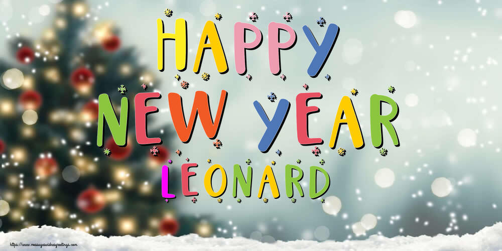 Greetings Cards for New Year - Happy New Year Leonard!