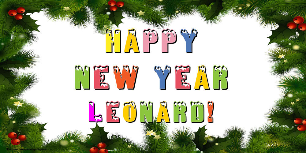 Greetings Cards for New Year - Happy New Year Leonard!