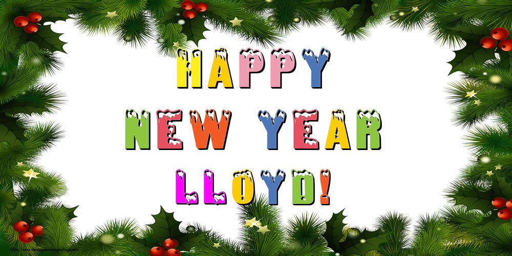 Greetings Cards for New Year - Christmas Decoration | Happy New Year Lloyd!